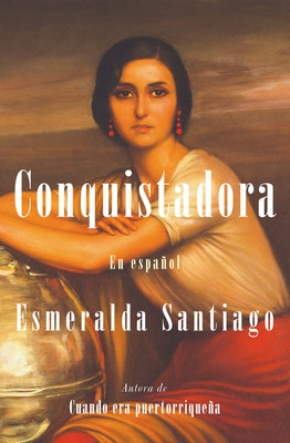 Conquistadora (Spanish Edition) by Santiago, Esmeralda