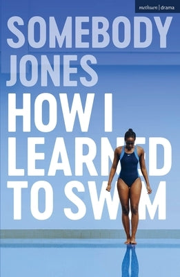 How I Learned to Swim by Jones, Somebody