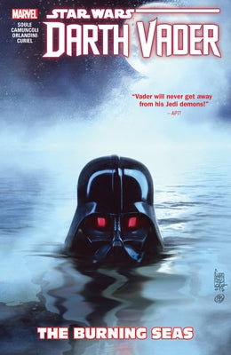 Star Wars: Darth Vader - Dark Lord of the Sith Vol. 3: The Burning Seas by Soule, Charles