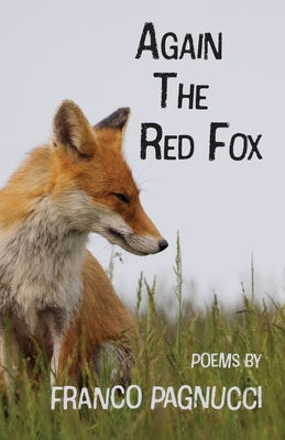 Again The Red Fox by Pagnucci, Franco