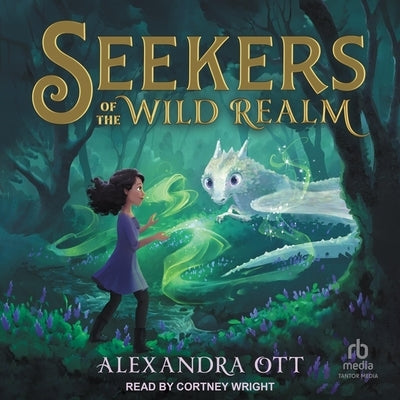Seekers of the Wild Realm by Ott, Alexandra
