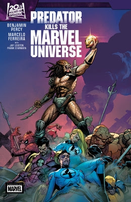 Predator Kills the Marvel Universe by Percy, Benjamin