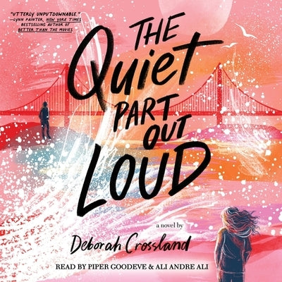 The Quiet Part Out Loud by Crossland, Deborah