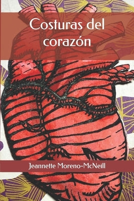 Costuras del corazón by Moreno-McNeill, Jeannette