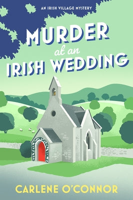 Murder at an Irish Wedding by O'Connor, Carlene