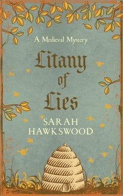 Litany of Lies: The Must-Read Medieval Mystery Series by Hawkswood, Sarah