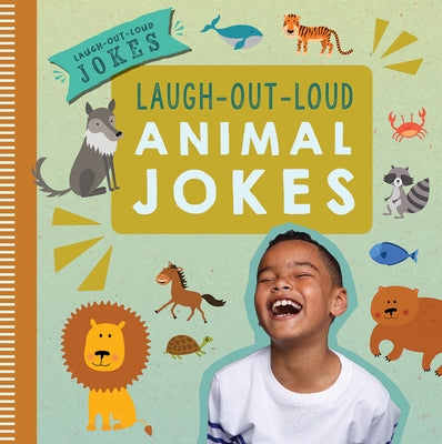 Laugh-Out-Loud Animal Jokes by McAneney, Caitie