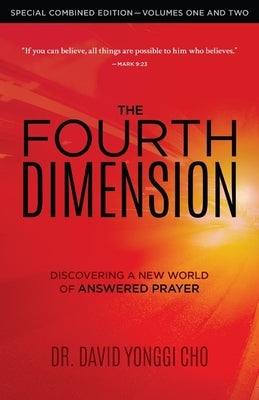 The Fourth Dimension: Combined Edition by Yonggi Cho, David
