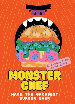 Monster Chef: A Disgusting Card Game: Make the Grossest Burger Ever by Molinet, Juan