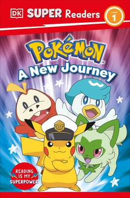 DK Super Readers Level 1 Pokemon a New Journey by DK