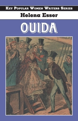 Ouida by Esser, Helena