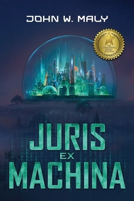 Juris Ex Machina by Maly, John W.