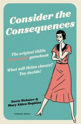 Consider the Consequences by Webster, Doris