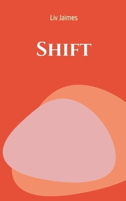 Shift by Jaimes, LIV