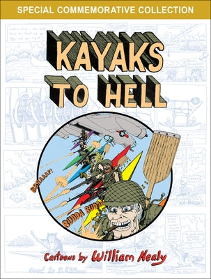 Kayaks to Hell by Nealy, William