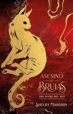 Asesino de Brujas - Vol. 2. Los Hijos del Rey - Ed. Coleccionista by Mahurin, Shelby