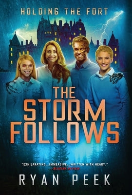 Holding the Fort: The Storm Follows by Peek, Ryan