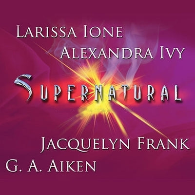 Supernatural Lib/E by Ione, Larissa
