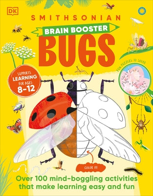 Brain Booster Bugs: Over 100 Brain-Boosting Activities That Make Learning Easy and Fun by DK