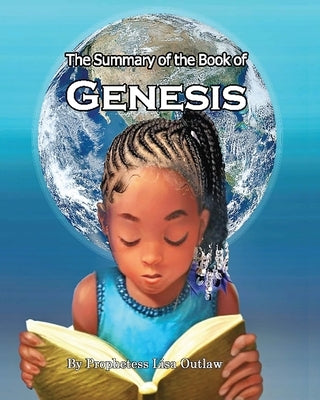 The Summary of the Book of Genesis by Outlaw, Lisa