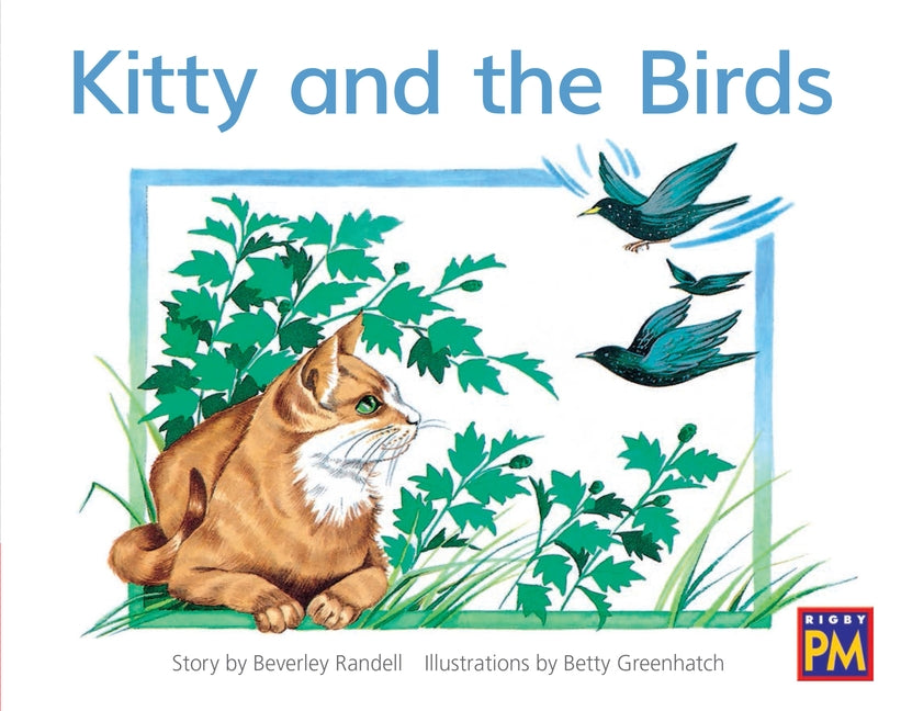 Kitty and the Birds: Leveled Reader Red Fiction Level 4 Grade 1 by Hmh, Hmh