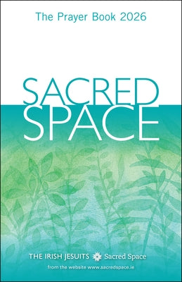Sacred Space: The Prayer Book 2026 by The Irish Jesuits