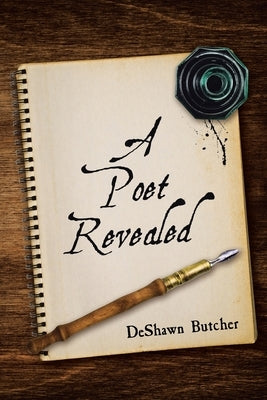 A Poet Revealed by Butcher, Deshawn