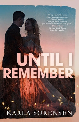 Until I Remember by Sorensen, Karla