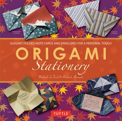 Origami Stationery Kit: [Origami Kit with Book, 80 Papers, 15 Projects] by Lafosse, Michael G.