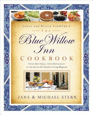 The Blue Willow Inn Cookbook: The Ultimate Guide to Southern Hospitality and Home Cooking by Stern, Michael