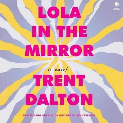 Lola in the Mirror by Dalton, Trent