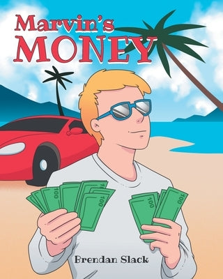 Marvin's Money by Slack, Brendan