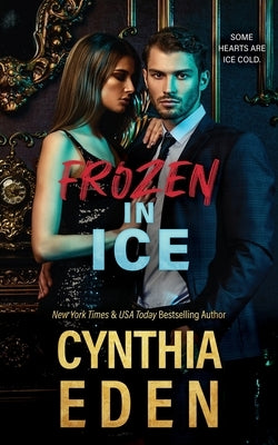 Frozen In Ice by Eden, Cynthia