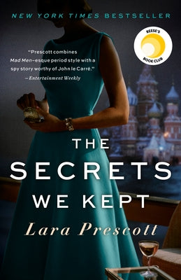 The Secrets We Kept: Reese's Book Club by Prescott, Lara