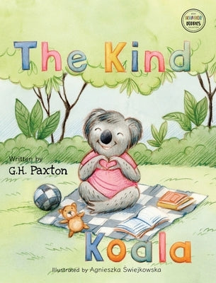 The Kind Koala by Paxton, G. H.