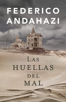 Las Huellas del Mal / The Fingerprint of Evil by Andahazi, Federico