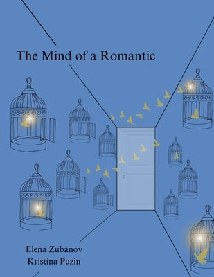 The Mind of a Romantic by Zubanov, Elena