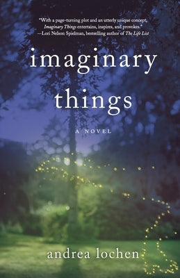 Imaginary Things by Lochen, Andrea