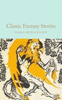 Classic Fantasy Stories by Mendlesohn, Farah