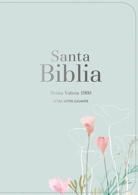 Biblia Rvr 1960 Letra S?per Gigante S?mil Piel Menta (Bible Rvr 1960 Super Giant Print Leatherlike Mint (Spanish Edition) by Reina Valera 1960