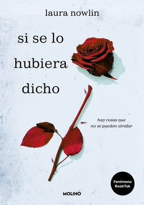 Si Se Lo Hubiera Dicho / If Only I Had Told Her by Nowlin, Laura