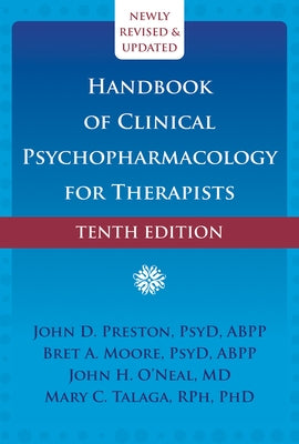 Handbook of Clinical Psychopharmacology for Therapists by Preston, John D.