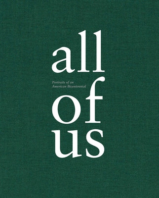 All of Us: Portraits of an American Bicentennial by Beaven, Richard