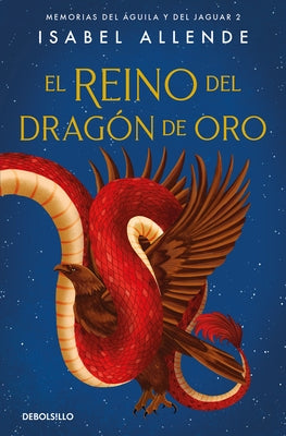 El Reino del Drag?n de Oro / Kingdom of the Golden Dragon by Allende, Isabel