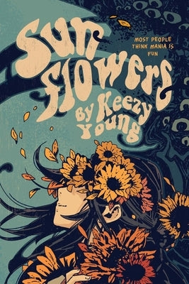 Sunflowers by Young, Keezy