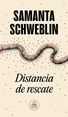 Distancia de Rescate / Fever Dream by Schweblin, Samanta