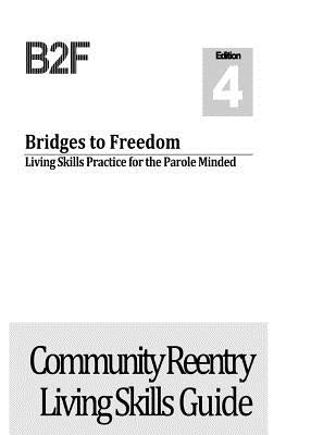 Bridges to Freedom: Living Skills Practice for the Parole Minded by Debacco, James