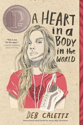 A Heart in a Body in the World by Caletti, Deb