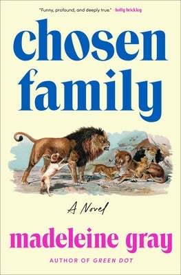 Chosen Family by Gray, Madeleine