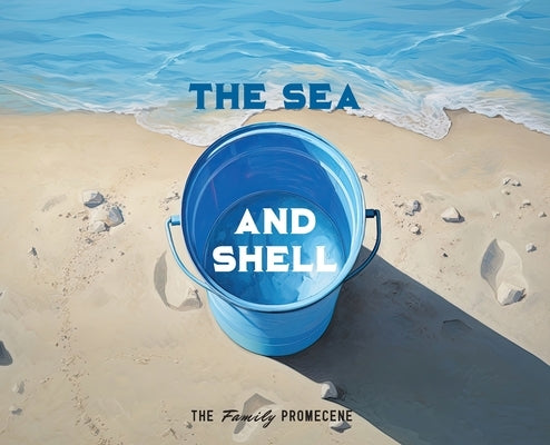 The Sea and Shell by Promecene, The Family